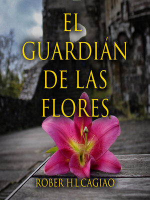 cover image of El guardián de las flores